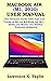 MACBOOK AIR (M1, 2020) USER MANUAL by Lawrence K. Taplin