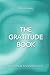 The Gratitude Book: Daily g...