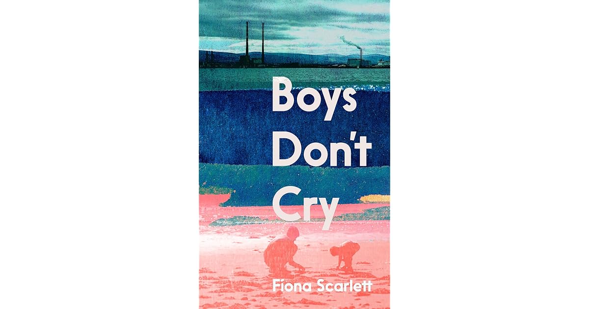 Boys Don't Cry by Fíona Scarlett