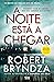 A Noite Está a Chegar