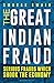 The Great Indian Fraud