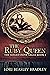 The Ruby Queen (The Soiled Dove Sagas Book 1)