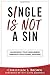 Single is Not a Sin: MAXIMI...