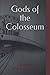 Gods of the Colosseum