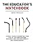 The Educator's Matchbook: A...