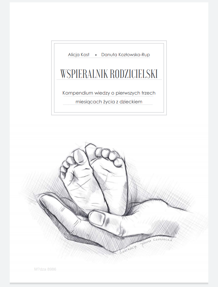 Wspieralnik rodzicielski - kompedium wiedzy o pierwszych trzech miesiącach życia z dzieckiem