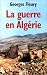 La guerre en Algerie