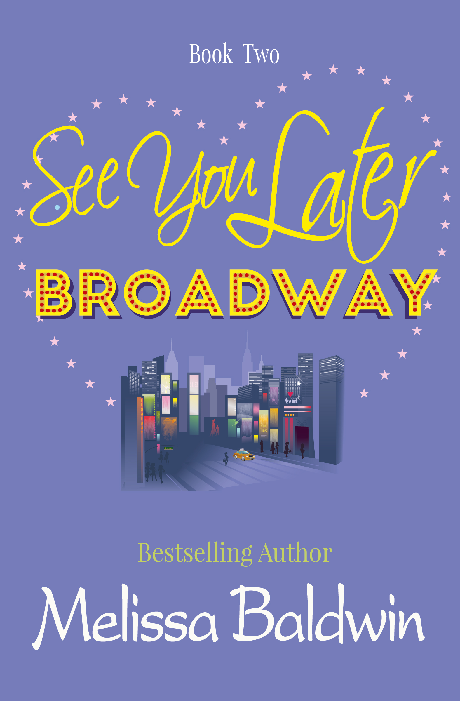 See You Later Broadway (Broadway #2)