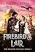 Firebird's Lair (The Dragonland Saga Book 1)