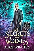 Of Secrets and Wolves (Winsford Shifters, #1)