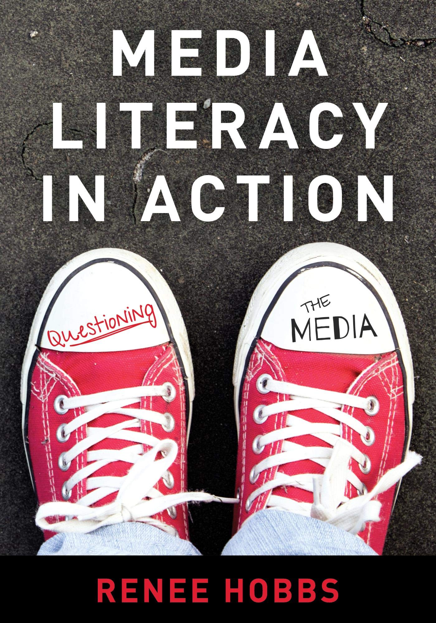 Media Literacy in Action: Questioning the Media (Kindle Edition)
