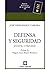 Defensa y seguridad: ¿Estatal o privada?