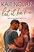 Let It Be Me (Men of the Misfit Inn, #1)
