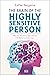 The Brain of the Highly Sensitive Person: Why you shouldn’t judge a fish by its ability to climb a tree