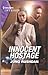 Innocent Hostage (Hard Core...