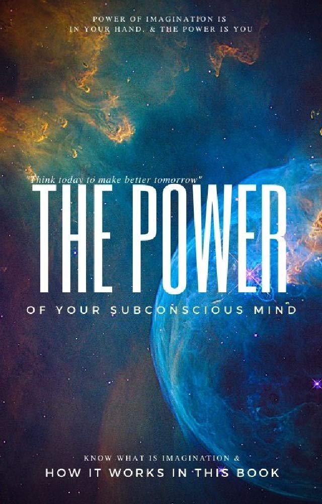 The Power of Your Subconscious Mind