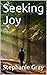 Seeking Joy