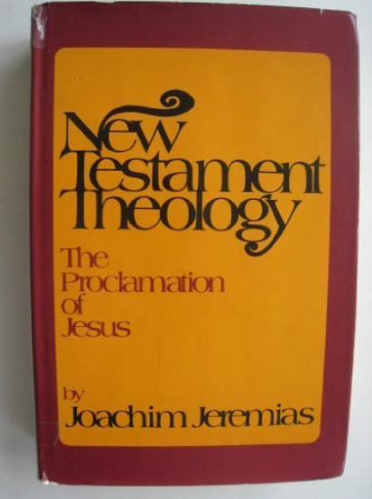 New Testament Theology I: The Proclamation of Jesus (Hardcover)