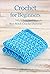 Crochet for Beginners: Easy...