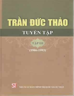 Trần Đức Thảo Tuyển tập, tập 3 (1986-1993)