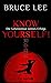 Know yourself!: Die Geheimnisse meines Erfolgs | Die Lebensweisheiten der Kampfkunst-Legende Bruce Lee (German Edition)