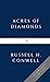 Acres of Diamonds by Russell H. Conwell