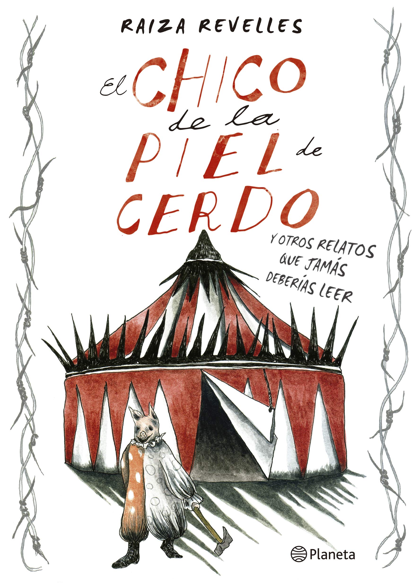 El chico de la piel de cerdo y otros relatos que jamás deberías leer (Paperback)