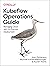 Kubeflow Operations Guide: Managing Cloud and On-Premise Deployment