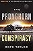 The Pronghorn Conspiracy