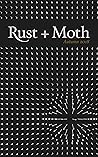 Rust + Moth: Autumn 2018