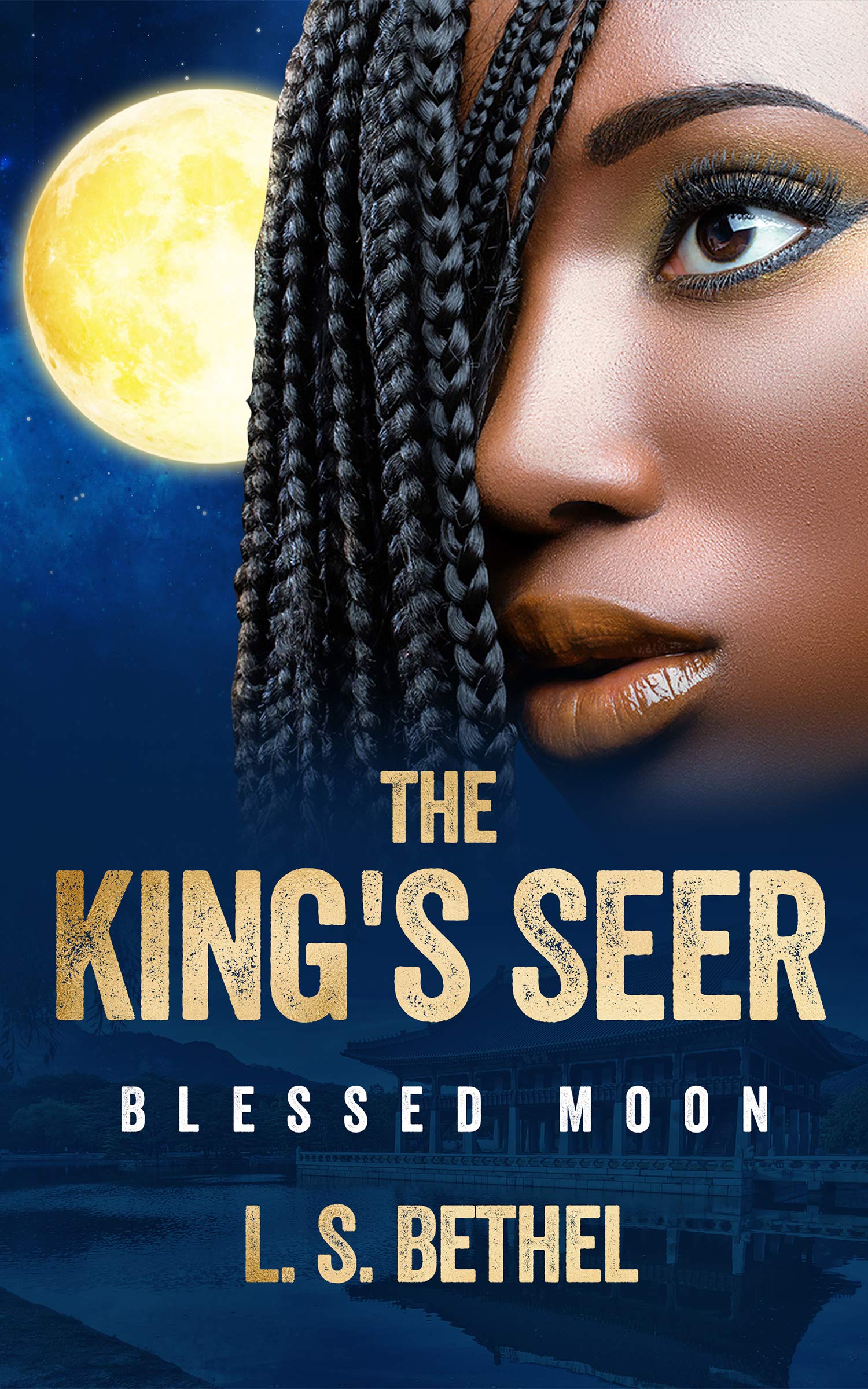 Blessed Moon (The King's Seer, #2)