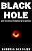 Black Hole: Most Mysterious...
