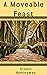 A Moveable Feast by Ernest Hemingway