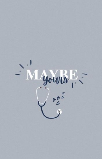 Maybe Yours (Yours Series, #2)