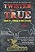 Twisted But True: Book II - Filling in the Cracks