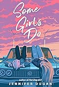 Some Girls Do
