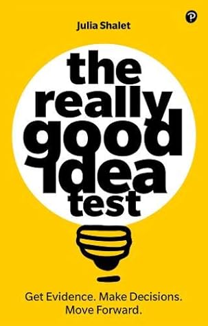 The Really Good Idea Test
