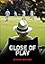 Close of Play by Nigel Hastilow