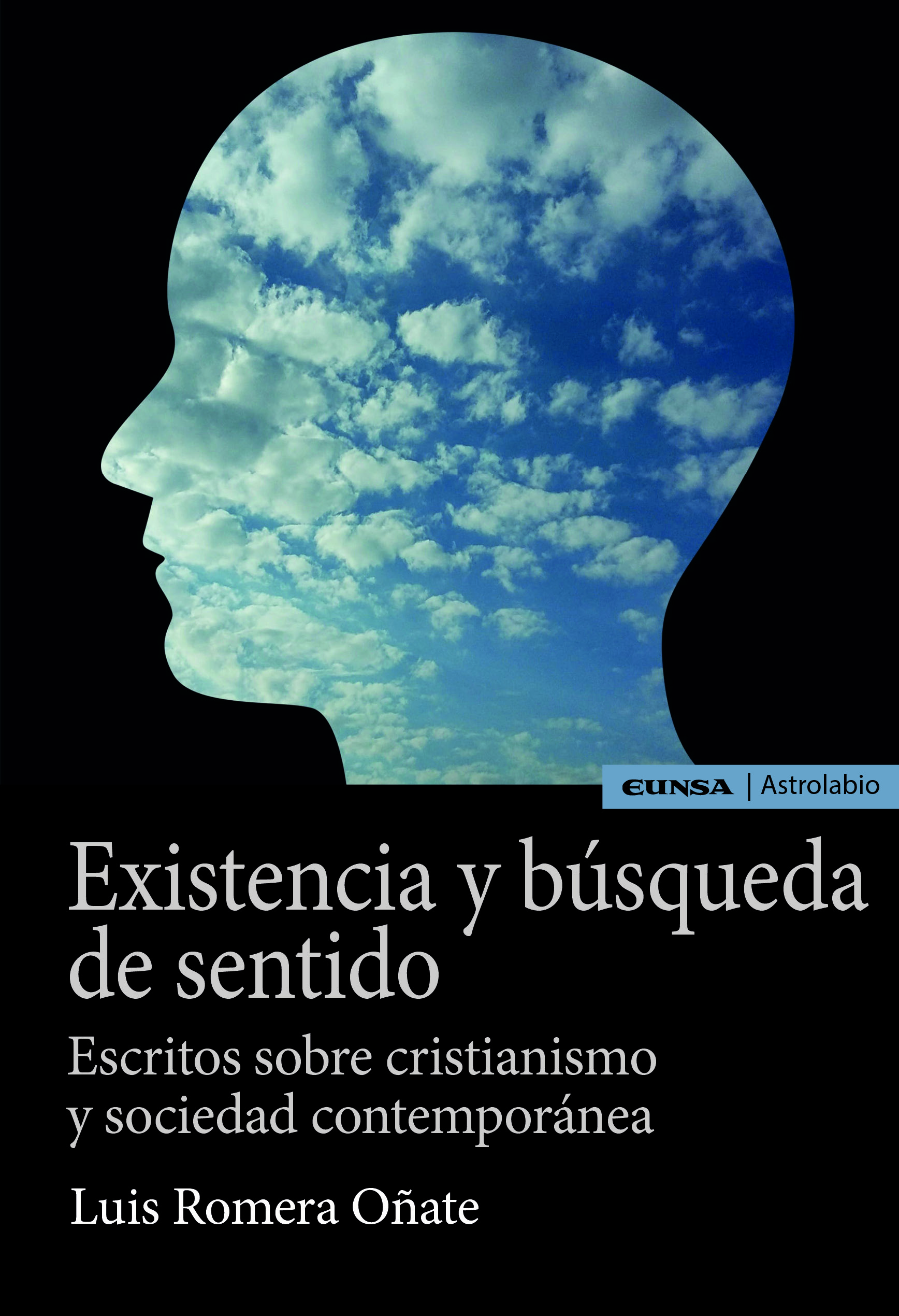 Existencia y búsqueda de sentido. Escritos sobre cristianismo y sociedad contemporánea
