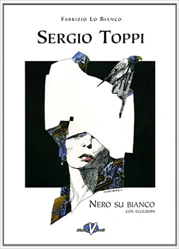 Sergio Toppi: nero su bianco con eccezioni