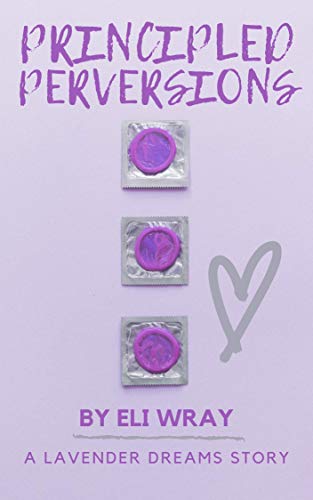 Principled Perversions