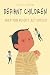 DEFIANT CHILDREN: When your Kid isn’t just Difficult