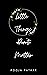 Little Things Matter by Pooja Pathak