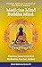 Medicine Mind Buddha Mind :...