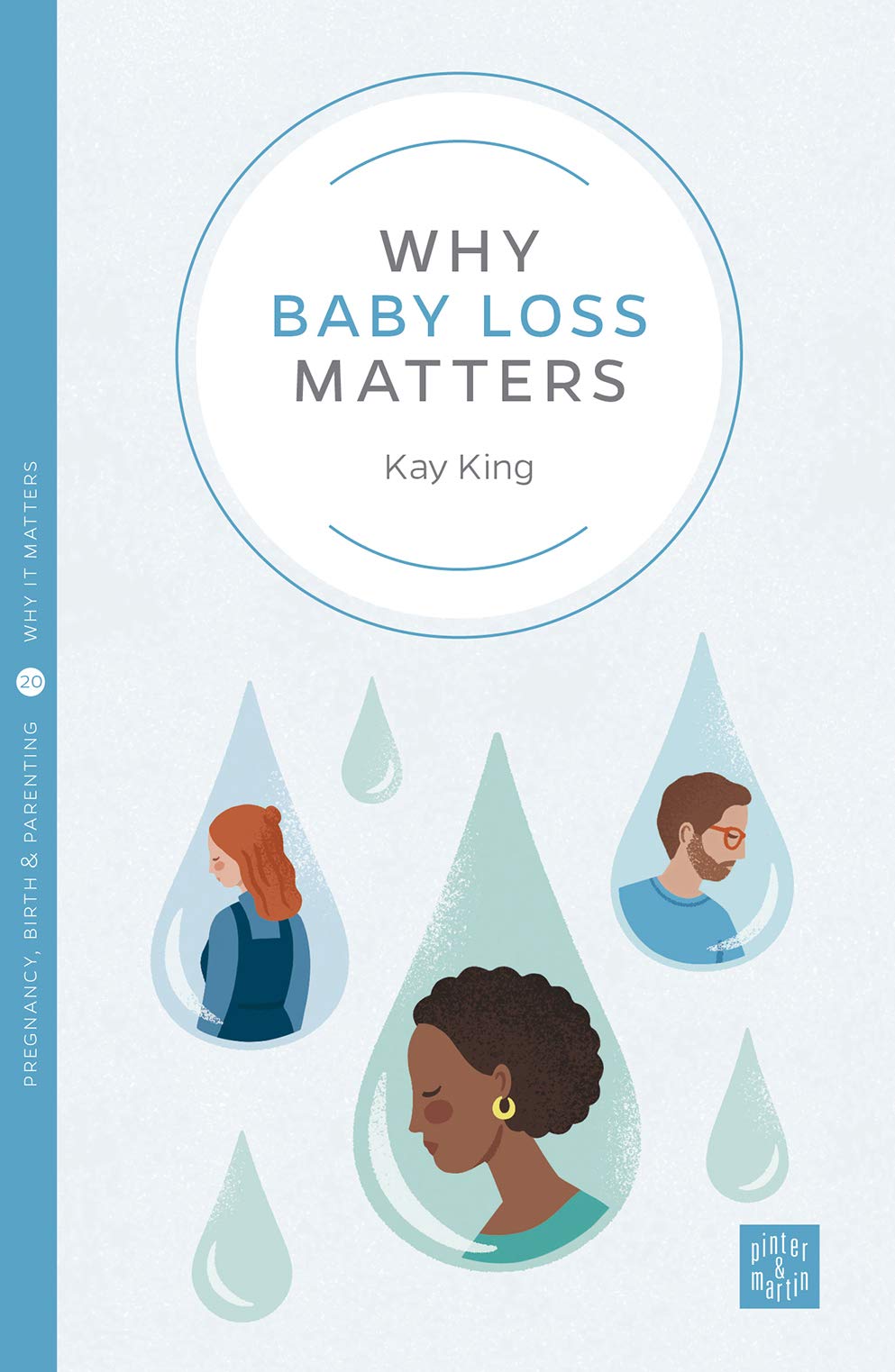 Why Baby Loss Matters (Montag & Martin Why it Matters)
