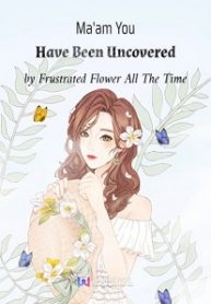 Ma’am You Have Been Uncovered Vol 5