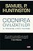 Ciocnirea civilizatiilor si refacerea ordinii mondiale by Samuel P. Huntington