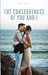 The Consequences of You and I