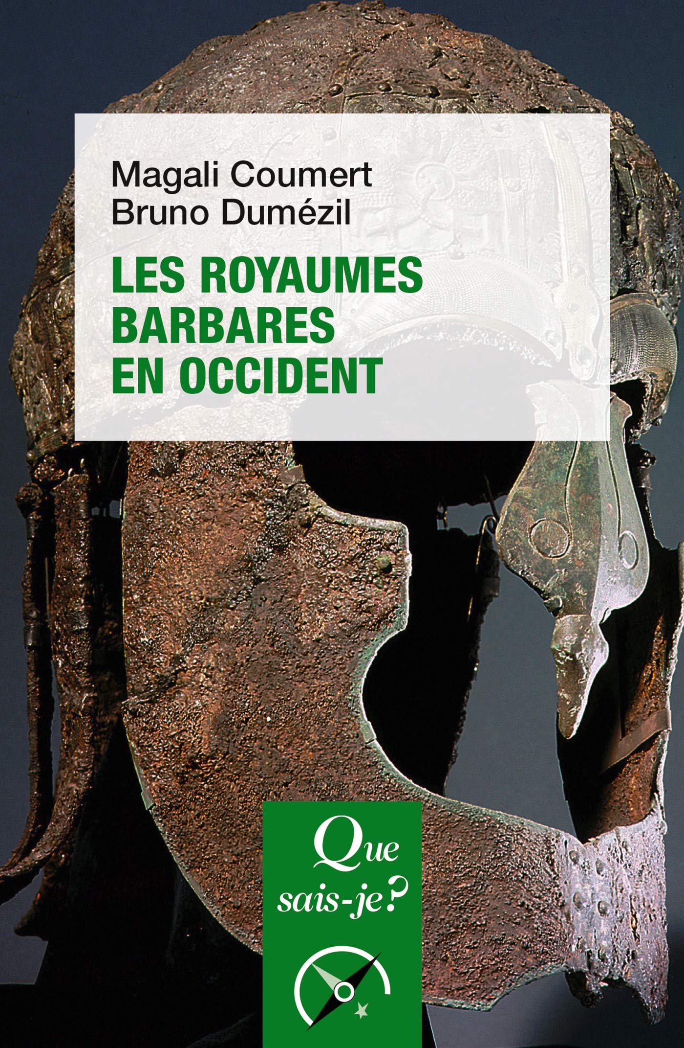 Les Royaumes barbares en Occident: « Que sais-je ? » n° 3877 (French Edition)