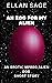 An Egg For My Alien: An Erotic MPREG Alien Egg Short Story (MPR-EGG)